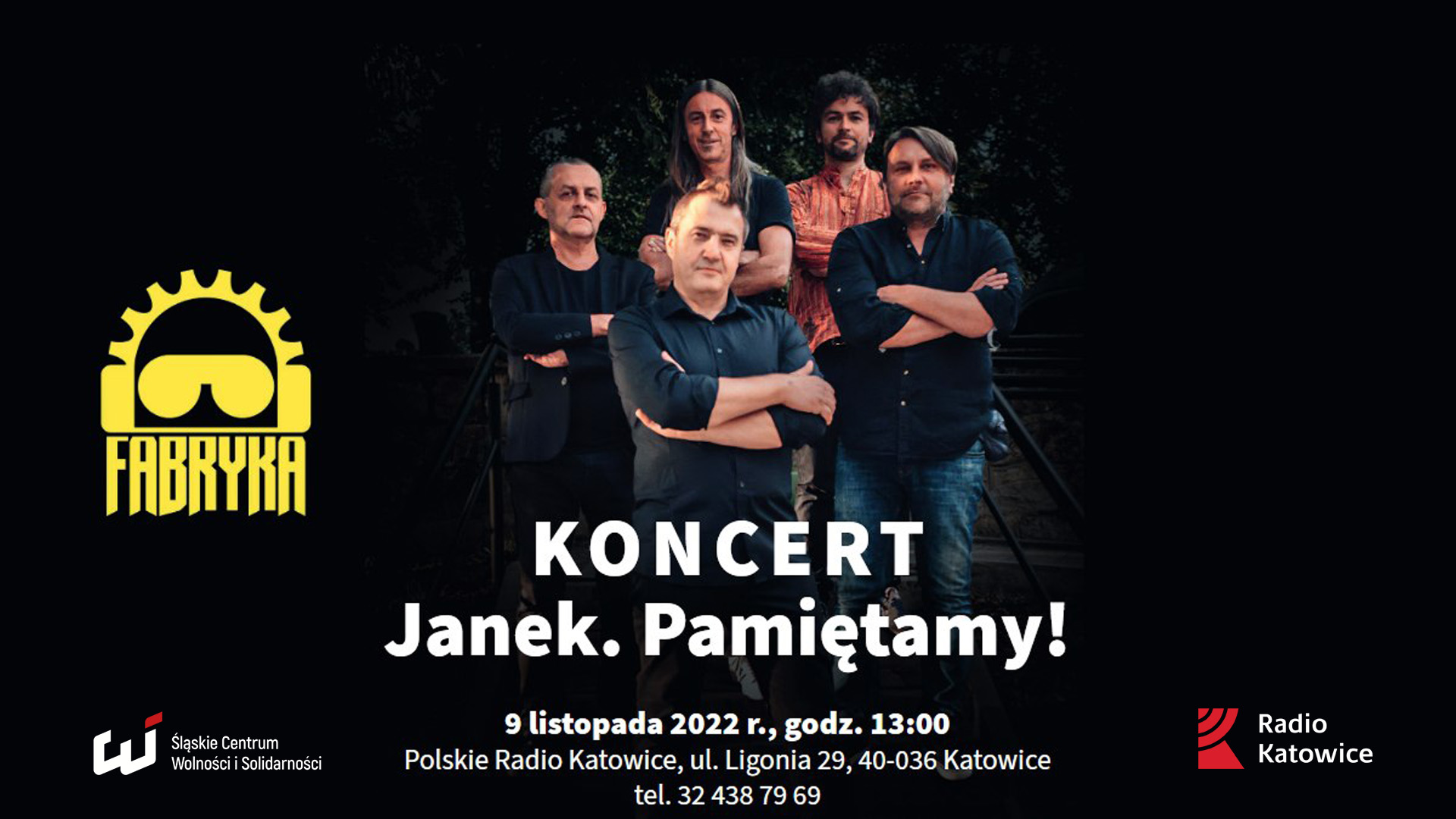 Set out Vulgarity function Polskie Radio Katowice Poleca | Janek. Pamiętamy! FABRYKA. Transmisja  koncertu